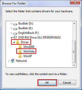 For the downloaded folder, click on [Driver]-[WinVista] and then click on the [OK] button.